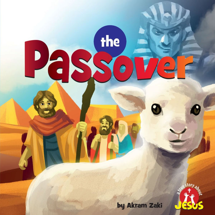 The Passover: A True Story About Jesus