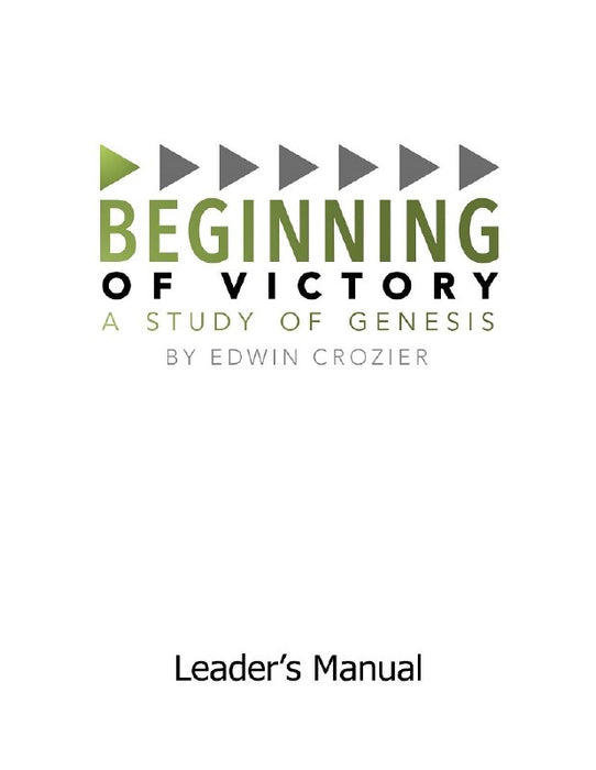Beginning of Victory: A Study of Genesis Leader's Manual