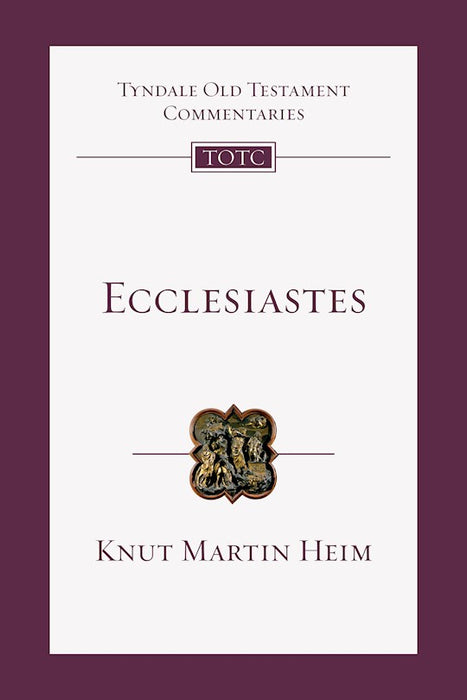 Tyndale Old Testament Commentary: Ecclesiastes, Volume 18