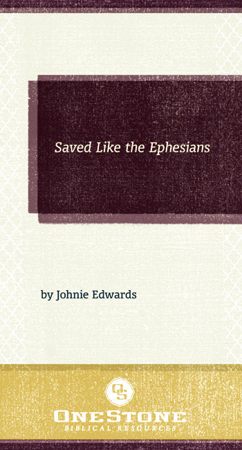 Saved Like the Ephesians