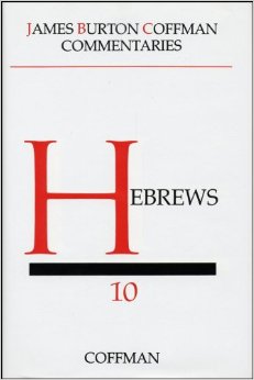 Coffman Commentary:  Hebrews