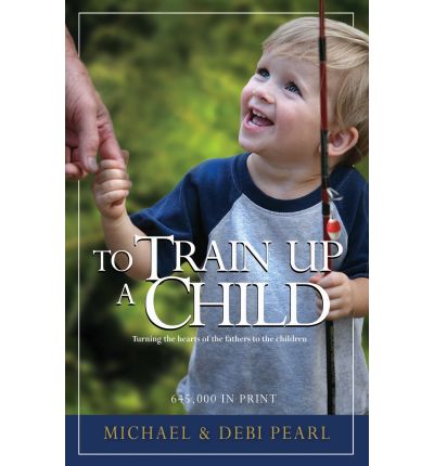 To Train Up A Child