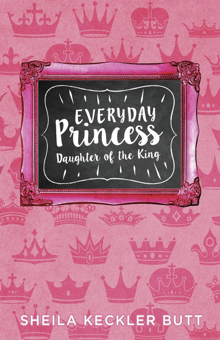 Everyday Princess: Daughter of the King