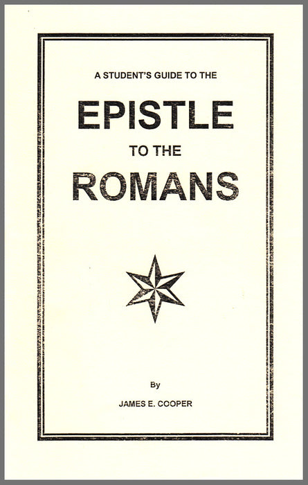 Student's Guide to the Epistle To Romans