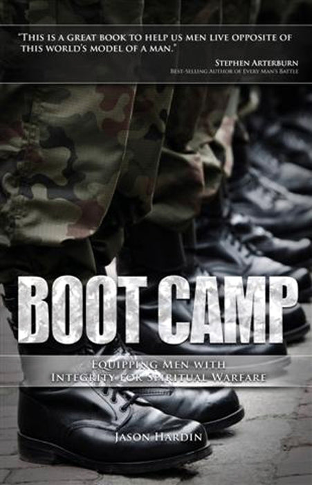 Boot Camp:  Equipping Men with Integrity for Spiritual Warfare (Paperback)