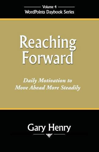 Reaching Forward: WordPoints Daybook Series, Volume 4