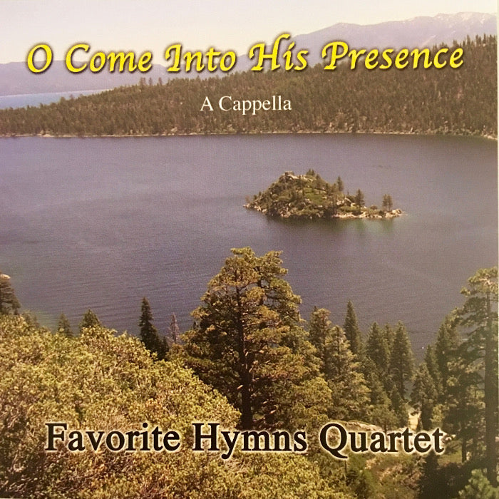 Favorite Hymns Quartet: Come Into His Presence CD
