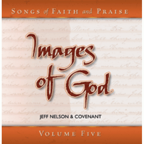 Songs of Faith & Praise: Images of God - CD 5