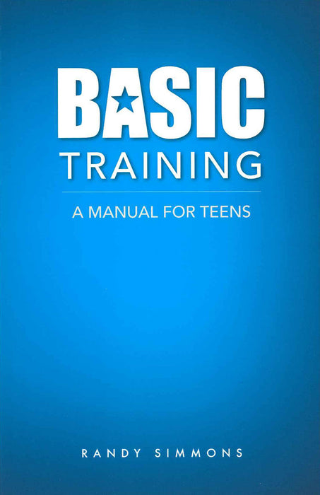 Basic Training:  A Manual for Teens