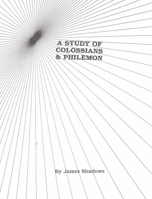 A Study of Colossians & Philemon