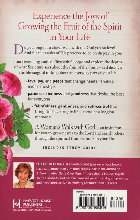 A Woman's Walk With God:  Growing in the Fruit of the Spirit