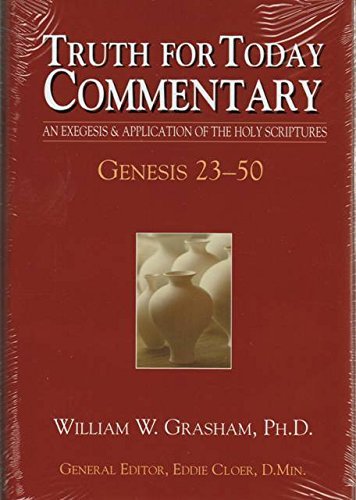 Truth For Today Commentary: Genesis 23-50