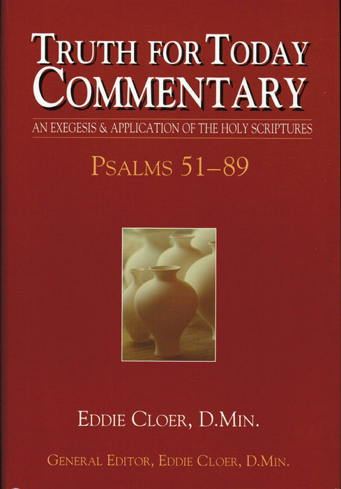 Truth for Today Commentary: Psalms 51-89