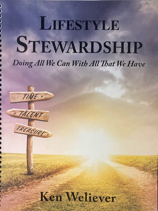 Lifestyle Stewardship: Doing All We Can With All That We Have
