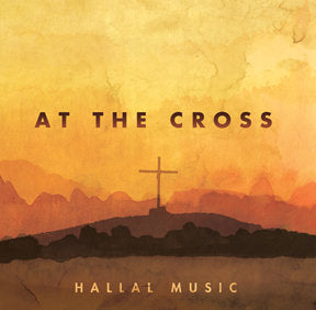 Hallal - At the Cross (Volume 17) CD