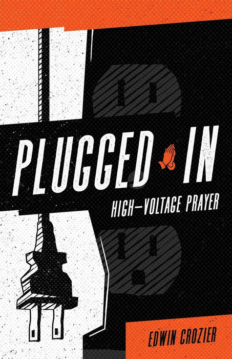 Plugged In: High Voltage Prayer (Book)