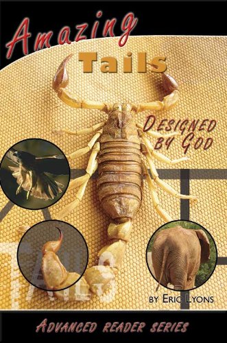 Amazing Tails Designed By God Advanced Reader Series