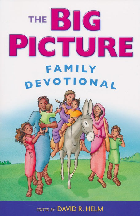 The Big Picture Family Devotional