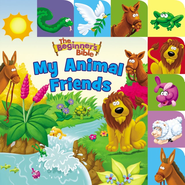 The Beginner's Bible My Animal Friends Tabbed Board Book