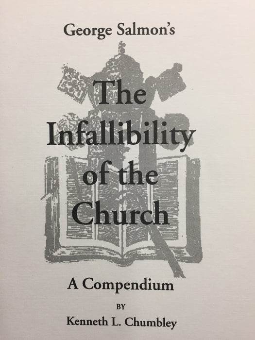George Salmon's The Infallibility of the Church: A Compendium