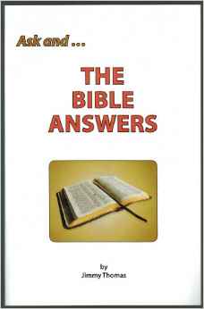 Ask And...  the Bible Answers
