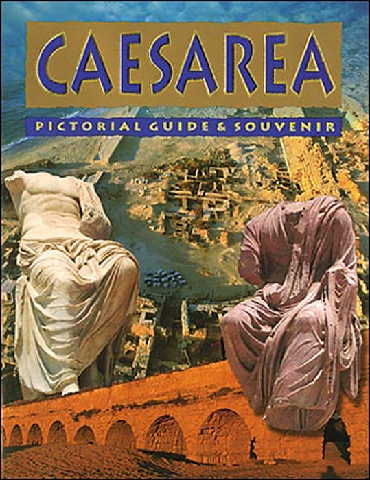 Caesarea:  Pictorial Guide & Souvenir