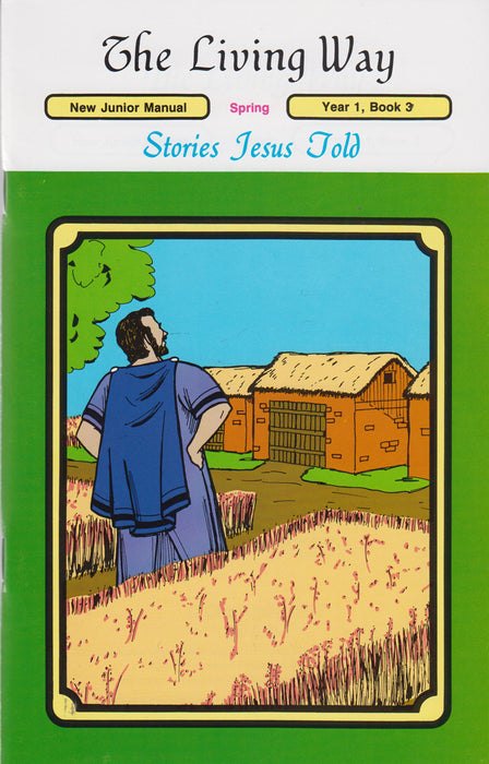 JR 1-3 MAN-Stories Jesus Told