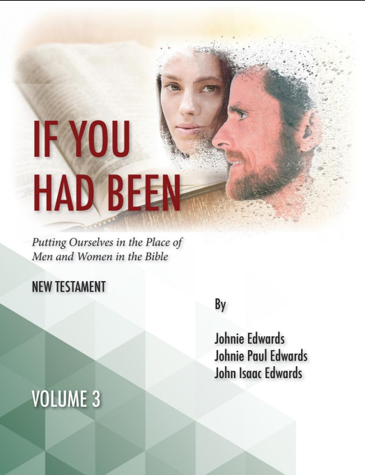 If You Had Been  Vol. 3: New Testament