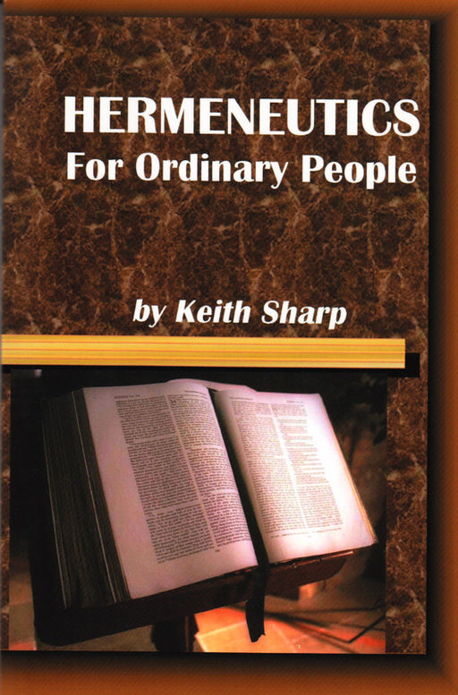 Hermeneutics For Ordinary People