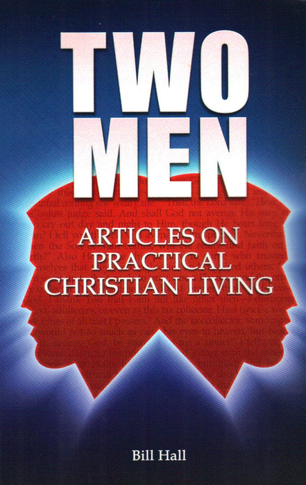 Two Men:  Articles On Practical Christian Living