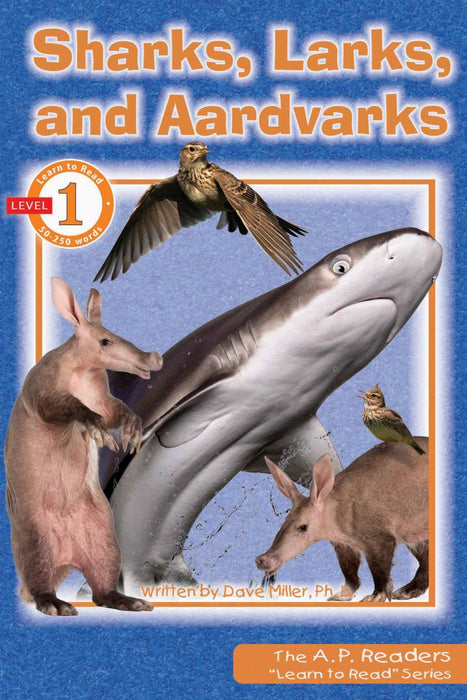 Sharks, Larks, and Aardvarks - Learn to Read Series Level 1