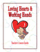 Loving Hearts and Working Hands Teacher's Manual