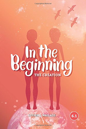 In The Beginning: The Creation (Faith Builder Series, 6:1)