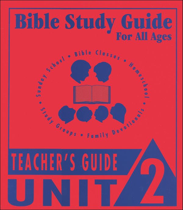 Bible Study Guide Unit 2 Teachers Guide