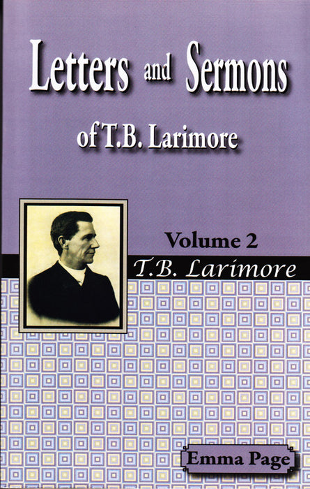 Letters and Sermons of T. B. Larimore - Volume Two