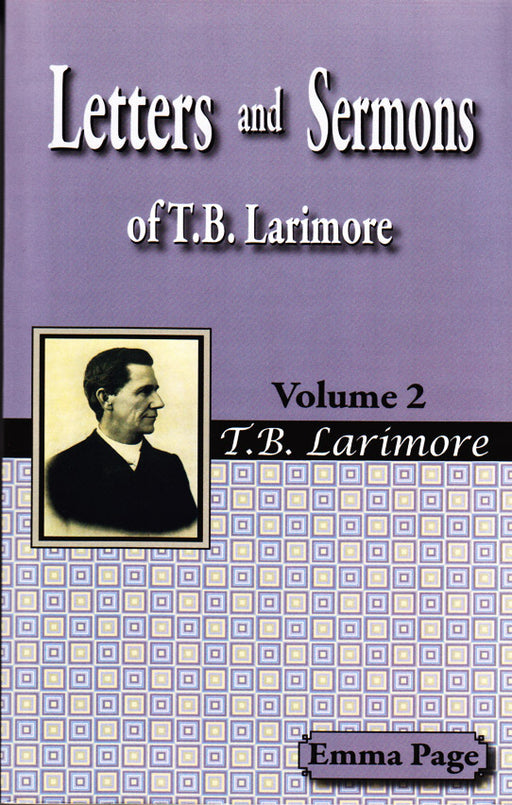Letters and Sermons of T. B. Larimore - Volume Two