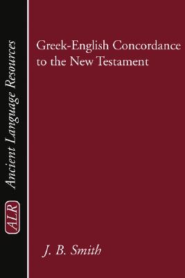 Greek-English Concordance to the New Testament -paperback