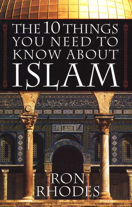 10 Things You Need to Know About Islam