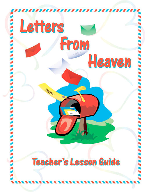 Letters From Heaven Teachers Manual