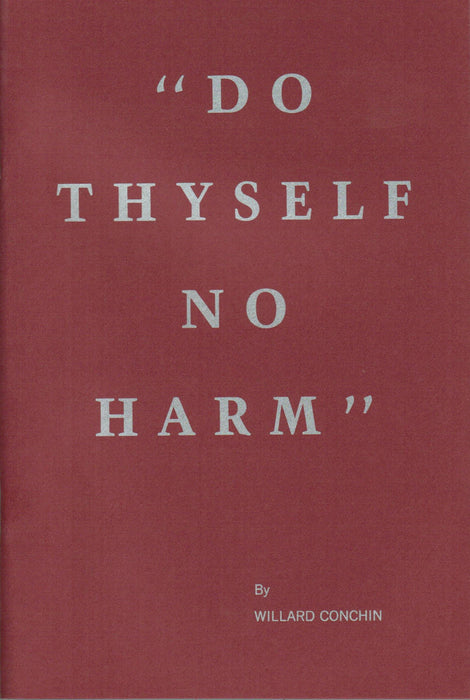 Do Thyself No Harm