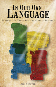 In Our Own Language: Personality Types and the Gospel Writers