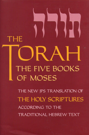 The Torah:  The Five Books of Moses