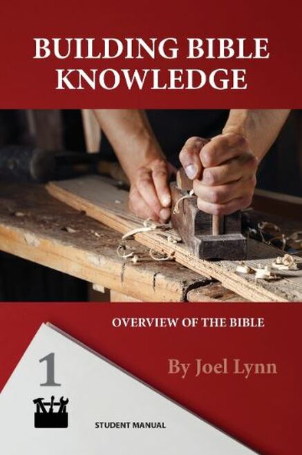 Building Bible Knowledge Book 1: Overview of the Bible