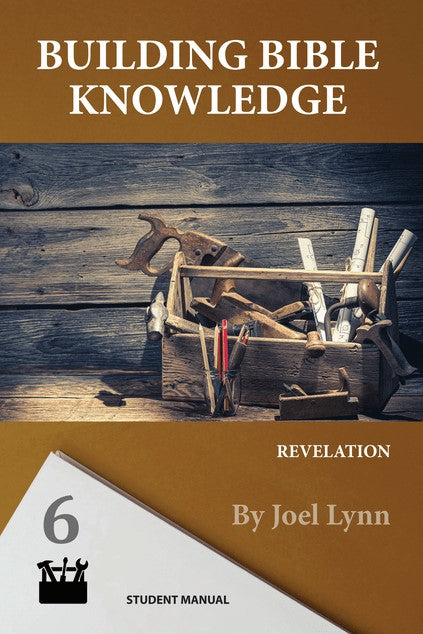 Building Bible Knowledge Book 6: Revelation