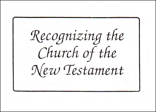 Recognizing the Church of the New Testament