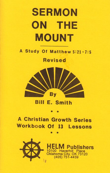 Sermon on the Mount: A Study of Matthew 5:21-7:5
