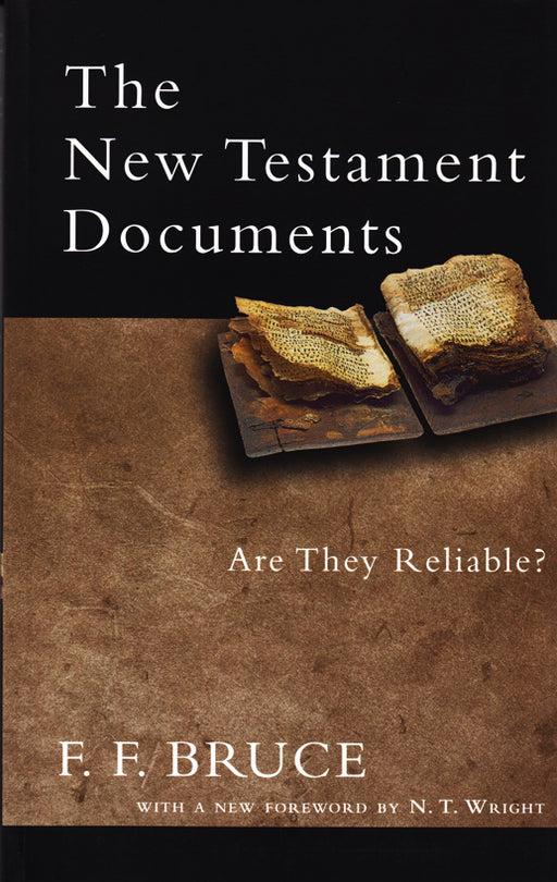 New Testament Documents Are They Reliable?