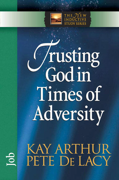 Trusting God in Times of Adversity: Job