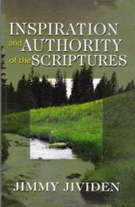 Inspiration and Authority of the Scriptures