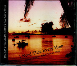 I Need Thee Every Hour CD: Songs of Solitude and Comfort Vol. 1